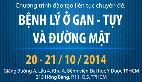 Chương trình đào tạo liên tục chuyên đề: Bệnh lý ở Gan - Tụy và Đường mật