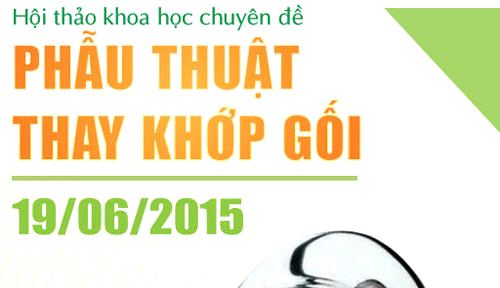 Hội thảo khoa học chuyên đề: Phẫu thuật thay khớp gối