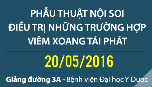 Lớp tập huấn chuyên đề: Phẫu thuật nội soi điều trị những trường hợp viêm xoang tái phát