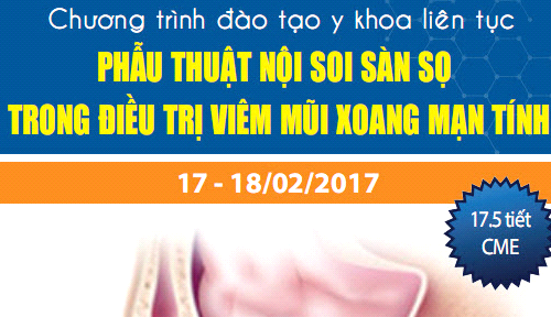 CME chuyên đề: Phẫu thuật Nội soi Sàn sọ trong điều trị viêm mũi xoang mạn tính