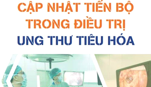 (16-17/08/2018) CME: Cập nhập tiến bộ trong điều trị Ung thư tiêu hóa
